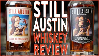 Still Austin Whiskey Review - The Musician & Cask Strength Limited Release