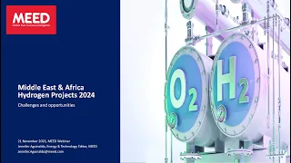 Middle East & Africa Hydrogen Projects 2024 | MEED Webinar