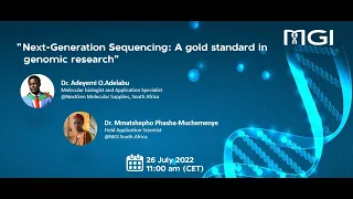 MGI Webinar | Next Generation Sequencing A gold standard in genomic research