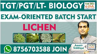 TGT/PGT - LT BIOLOGY || LICHEN (PAID CLASS-1) || Aamir Siddiqui || THE BIO & CIVIL JUNCTIONS