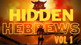 HIDDEN HEBREWS - Volume 1