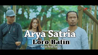 Arya Satria - Loro Batin | Dangdut (Official Music Video)