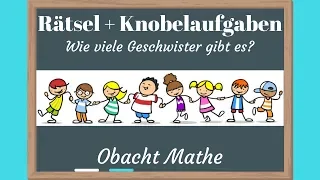 Rätsel: Wie viele Mädchen und Jungen sind es | Rätsel & Knobelaufgaben mit Lösungen | ObachtMathe