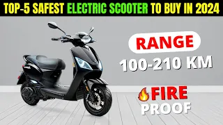 TOP 5 SAFEST ELECTRIC SCOOTERS TO BUY IN INDIA 2024 | Price, Range, Review | BEST ELECTRIC SCOOTER