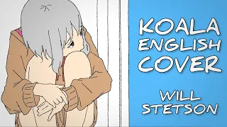 Koala (English Cover)「Will Stetson」【DevoutCloud】