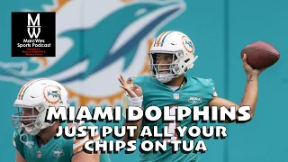 Miami Dolphins "Just Put All Your Chips On Tua" (Clip from Episode 53)