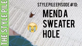 Mend A Sweater: Those Darn Holes! | The Style Pile #10