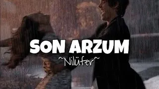 Nilüfer - Son Arzum (lyrics /sözleri)