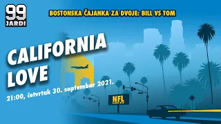 99 jardi #50 | NFL: CALIFORNIA LOVE, NFL se vratio u LA | Bostonska čajanka za dvoje: Bill vs Tom