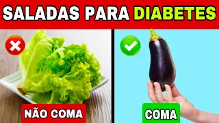 SALADAS para DIABETES | 9 PIORES SALADAS para DIABÉTICOS e as 12 MELHORES para AÇÚCAR ALTO no SANGUE