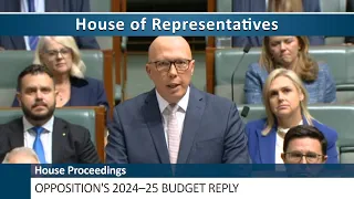 House Proceedings - Opposition's 2024–25 Budget Reply