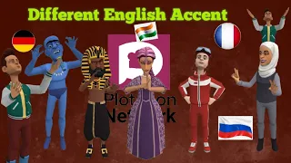 How to make plotagon characters speak different English Accent.