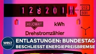 ENERGIEKRISE IN DEUTSCHLAND: Bundestag bringt Gas- und Strompreisbremse auf den Weg I WELT Thema