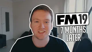 Football Manager 2019.... 7 Months Later - Update Vlog