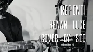 Repenti - Renan LUCE - cover by Seb