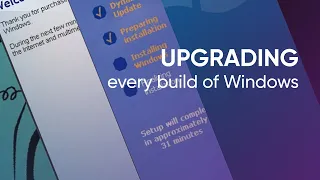 Upgrading every build of Windows (Windows 1.0 - Windows 10), long version