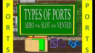 Types Of Ports - Vented vs Slot Port vs Aero Port vs Kerf Port