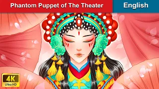 Phantom Puppet of The Theater 👸 Bedtime Stories 🌛 Fairy Tales in English |@WOAFairyTalesEnglish