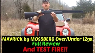 Maverick Shotgun over/under 12 Gage review and Test Fire