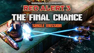 Red Alert 3 | The Final Chance Single Mission