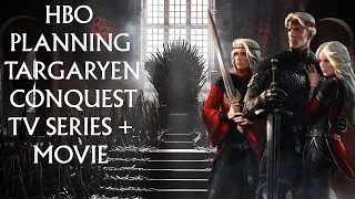 HBO Planning Targaryen Conquest Prequel TV Series + Movie (Aegon's Conquest, Game of Thrones)