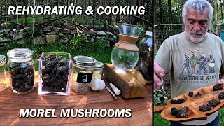 Rehydrating and Cooking Morel Mushrooms Three Different Ways