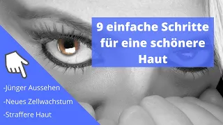 Hautpflege Tipps - 9 einfache Schritte für eine schönere Haut