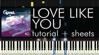 Steven Universe - Love Like You - Piano Tutorial + Sheets