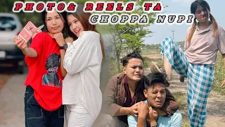 Photo & Reels Ta Choppa Nupi/Nupa 😂😂🔥🔥 l A Short Comedy Video 😂🤣🤣