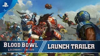 Blood Bowl 2 Legendary Edition - Launch Trailer | PS4