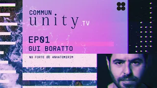 GUI BORATTO live at FORTE DE ANHATOMIRIM - COMMUN Unity tv EP01