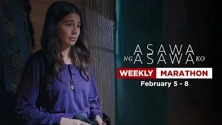 Asawa Ng Asawa Ko: Weekly Marathon | February 5-8, 2024