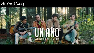 Sebastián Yatra & Reik - Un Año 一年 (中文字幕)