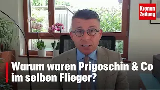 Experte rätselt: Warum waren Prigoschin & Co im selben Flieger? | krone.tv NEWS