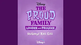 Shabooya Roll Call (From "The Proud Family: Louder and Prouder")