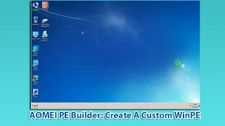 AOMEI PE Builder: Create A Custom WinPE