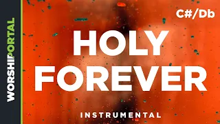 Holy Forever - Original Key - C#/Db - Instrumental