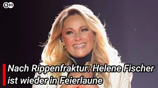 Nach Rippenfraktur: Helene Fischer ist wieder in Feierlaune  #garmany  | SH News German