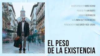 El PESO DE LA EXISTENCIA Cortometraje