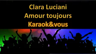 Karaoké Clara Luciani - Amour toujours