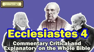 The Book of Ecclesiastes Chapter 4 || Jameison-Faussett-Brown Commentary