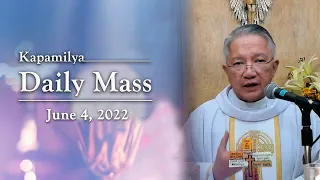 June 4, 2022 | To Follow Christ More Nearly | Kapamilya Daily Mass