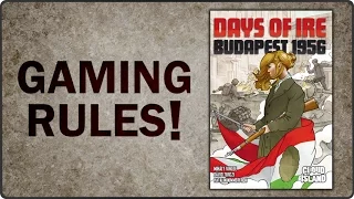 Gaming Rules! - Days of Ire Official Rules Video