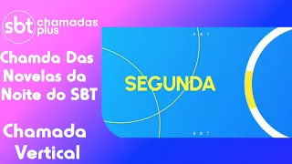 CHAMADA VERTICAL DAS NOVELAS DA NOITE DO SBT DESSA SEGUNDA | 12/06/2023 | CHAMADA |SBT CHAMADAS PLUS