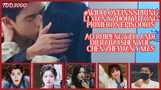 Li Xiang y Zhou YuTong y sus Besos #willloveinspring, Dilraba, ShenYue, Wu Lei, Zhang Linghe #cdrama