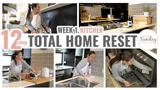 12 STEP TOTAL HOME RESET -  WEEK 1 - KITCHEN DEEP CLEAN || THE SUNDAY STYLIST