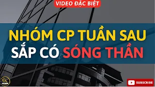 🔴 CẢNH BÁO: NHÓM CỔ PHIẾU TUẦN SAU SẼ BÙNG NỔ RẤT MẠNH| ĐANG CẦM TIỀN XEM NGAY VIDEO| DIG DXG L14