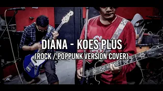 DIANA - Koes Plus (Rock / Poppunk Version Cover)