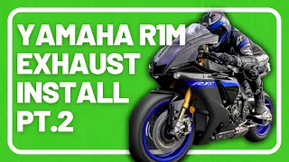 Akrapovic Full Titanium Exhaust Install | 2023 Yamaha R1M PT.2