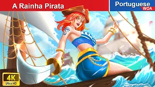A Rainha Pirata 💕 Contos de fadas Portugueses 💕 @WOAPoturgueseFairyTales